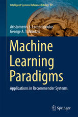 Machine Learning Paradigms Applications In Recommender Systems 1st Edition Aristomenis S Lampropoulos