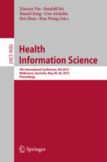 Health Information Science 4th International Conference His 2015 Melbourne Australia May 2830 2015 Proceedings 1st Edition Xiaoxia Yin