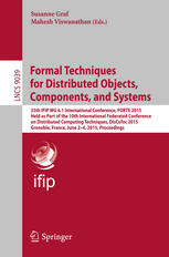 Formal Techniques For Distributed Objects Components And Systems 35th Ifip Wg 61 International Conference Forte 2015 Held As Part Of The 10th International Federated Conference On Distributed Computing Techniques Discotec 2015 Grenoble France Ju 1st Edition Susanne Graf