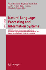 Natural Language Processing And Information Systems 20th International Conference On Applications Of Natural Language To Information Systems Nldb 2015 Passau Germany June 1719 2015 Proceedings 1st Edition Chris Biemann