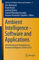 Ambient Intelligence Software And Applications 6th International Symposium On Ambient Intelligence Isami 2015 1st Edition Amr Mohamed