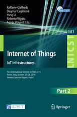 Internet Of Things Iot Infrastructures First International Summit Iot360 2014 Rome Italy October 2728 2014 Revised Selected Papers Part Ii 1st Edition Raffaele Giaffreda