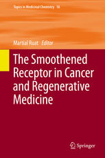The Smoothened Receptor In Cancer And Regenerative Medicine 1st Edition Martial Ruat Eds