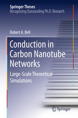Conduction In Carbon Nanotube Networks Largescale Theoretical Simulations 1st Edition Robert A Bell Auth