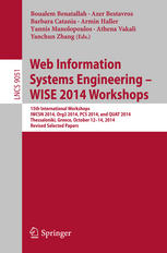 Web Information Systems Engineering Wise 2014 Workshops 15th International Workshops Iwcsn 2014 Org2 2014 Pcs 2014 And Quat 2014 Thessaloniki Greece October 1214 2014 Revised Selected Papers 1st Edition Boualem Benatallah