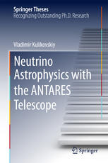 Neutrino Astrophysics With The Antares Telescope 1st Edition Vladimir Kulikovskiy Auth