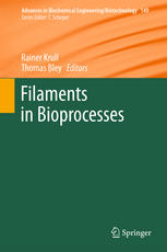 Filaments In Bioprocesses 1st Edition Rainer Krull Thomas Bley Eds