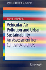 Vehicular Air Pollution And Urban Sustainability An Assessment From Central Oxford Uk 1st Edition Mary J Thornbush Auth