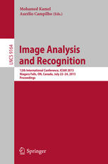 Image Analysis And Recognition 12th International Conference Iciar 2015 Niagara Falls On Canada July 2224 2015 Proceedings 1st Edition Mohamed Kamel