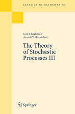 The Theory Of Stochastic Processes Iii 1st Edition Iosif Ilyich Gikhman