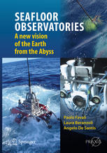 Seafloor Observatories A New Vision Of The Earth From The Abyss 1st Edition Paolo Favali