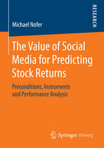 The Value Of Social Media For Predicting Stock Returns Preconditions Instruments And Performance Analysis 1st Edition Michael Nofer Auth