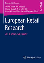 European Retail Research 2014 Volume 28 Issue I 1st Edition Thomas Foscht