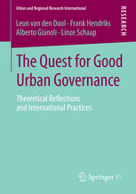 The Quest For Good Urban Governance Theoretical Reflections And International Practices 1st Edition Leon Van Den Dool