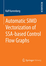 Automatic Simd Vectorization Of Ssabased Control Flow Graphs 1st Edition Ralf Karrenberg Auth