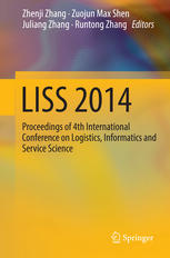 Liss 2014 Proceedings Of 4th International Conference On Logistics Informatics And Service Science 1st Edition Zhenji Zhang