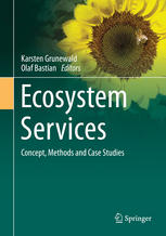 Ecosystem Services Concept Methods And Case Studies 1st Edition Karsten Grunewald