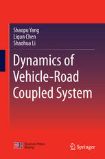 Dynamics Of Vehicleroad Coupled System 1st Edition Shaopu Yang