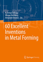 60 Excellent Inventions In Metal Forming 1st Edition A Erman Tekkaya