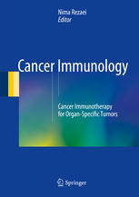 Cancer Immunology Cancer Immunotherapy For Organspecific Tumors 1st Edition Nima Rezaei Eds