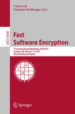 Fast Software Encryption 21st International Workshop Fse 2014 London Uk March 35 2014 Revised Selected Papers 1st Edition Carlos Cid