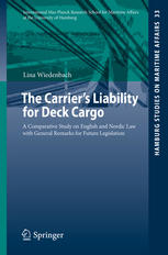 The Carriers Liability For Deck Cargo A Comparative Study On English And Nordic Law With General Remarks For Future Legislation 1st Edition Lina Wiedenbach Auth