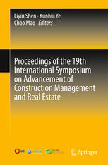 Proceedings Of The 19th International Symposium On Advancement Of Construction Management And Real Estate 1st Edition Liyin Shen