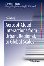 Aerosolcloud Interactions From Urban Regional To Global Scales 1st Edition Yuan Wang Auth