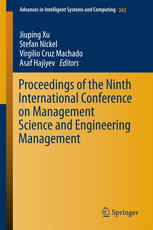 Proceedings Of The Ninth International Conference On Management Science And Engineering Management 1st Edition Jiuping Xu