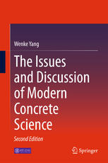 The Issues And Discussion Of Modern Concrete Science 2nd Edition Wenke Yang Auth