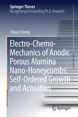 Electrochemomechanics Of Anodic Porous Alumina Nanohoneycombs Selfordered Growth And Actuation 1st Edition Chuan Cheng Auth