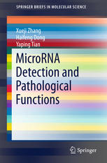 Microrna Detection And Pathological Functions 1st Edition Xueji Zhang