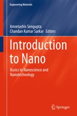 Introduction To Nano Basics To Nanoscience And Nanotechnology 1st Edition Amretashis Sengupta