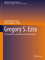 Gregory S Ezra A Festschrift From Theoretical Chemistry Accounts 1st Edition Srihari Keshavamurthy