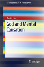 God And Mental Causation 1st Edition Daniel Lim Auth