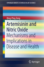 Artemisinin And Nitric Oxide Mechanisms And Implications In Disease And Health 1st Edition Qingping Zeng Auth