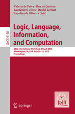 Logic Language Information And Computation 22nd International Workshop Wollic 2015 Bloomington In Usa July 2023 2015 Proceedings 1st Edition Valeria De Paiva