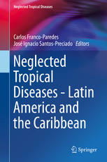 Neglected Tropical Diseases Latin America And The Caribbean 1st Edition Carlos Francoparedes