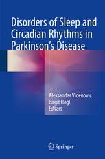 Disorders Of Sleep And Circadian Rhythms In Parkinsons Disease 1st Edition Aleksandar Videnovic
