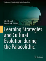 Learning Strategies And Cultural Evolution During The Palaeolithic 1st Edition Alex Mesoudi