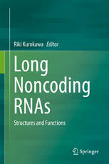 Long Noncoding Rnas Structures And Functions 1st Edition Riki Kurokawa Eds