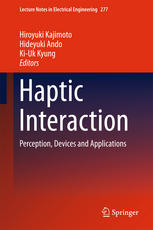 Haptic Interaction Perception Devices And Applications 1st Edition Hiroyuki Kajimoto