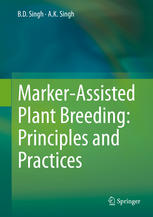 Markerassisted Plant Breeding Principles And Practices 1st Edition Bd Singh