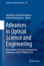 Advances In Optical Science And Engineering Proceedings Of The First International Conference Iem Optronix 2014 1st Edition Vasudevan Lakshminarayanan