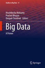 Big Data A Primer 1st Edition Hrushikesha Mohanty Prachet Bhuyan