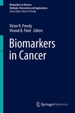 Biomarkers In Cancer 1st Edition Victor R Preedy Vinood B Patel Eds