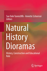 Natural History Dioramas History Construction And Educational Role 1st Edition Sue Dale Tunnicliffe