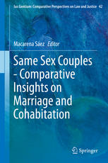 Same Sex Couples Comparative Insights On Marriage And Cohabitation 1st Edition Macarena Sez Eds