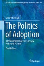 The Politics Of Adoption International Perspectives On Law Policy And Practice 3rd Edition Kerry Ohalloran Auth