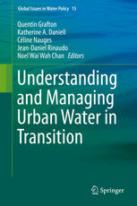 Understanding And Managing Urban Water In Transition 1st Edition Quentin Grafton